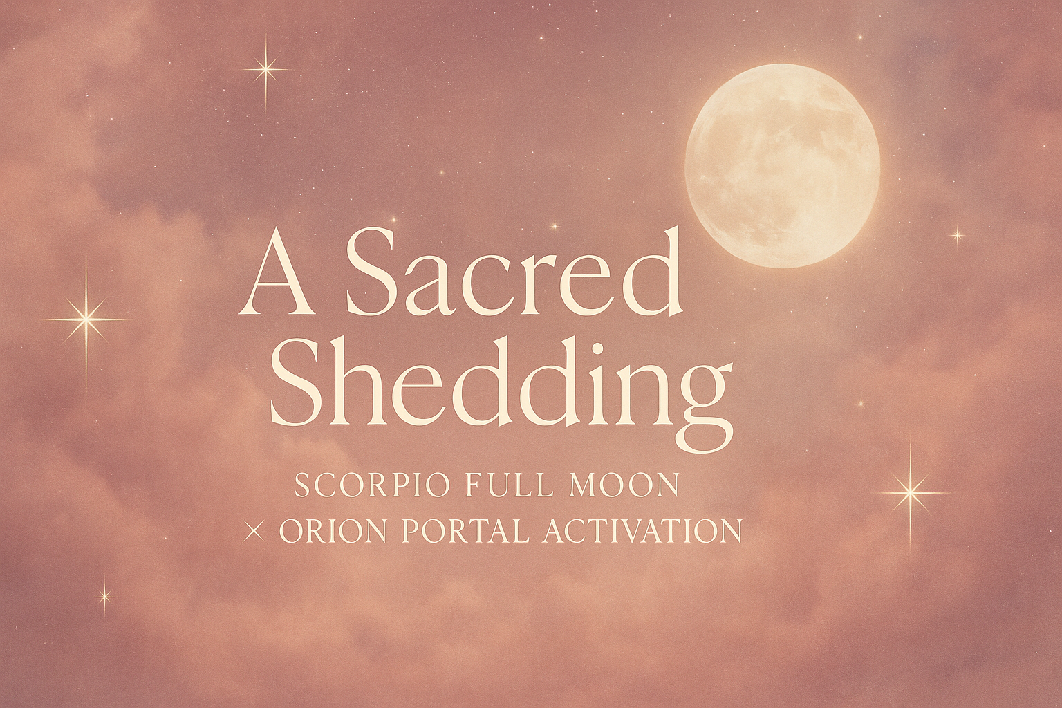 Full Moon Ritual – A Sacred Shedding
